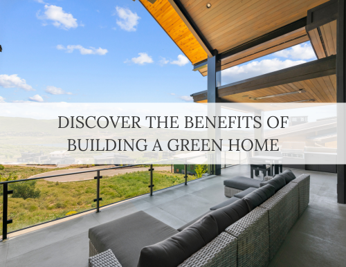 Benefits of Building a Green Home