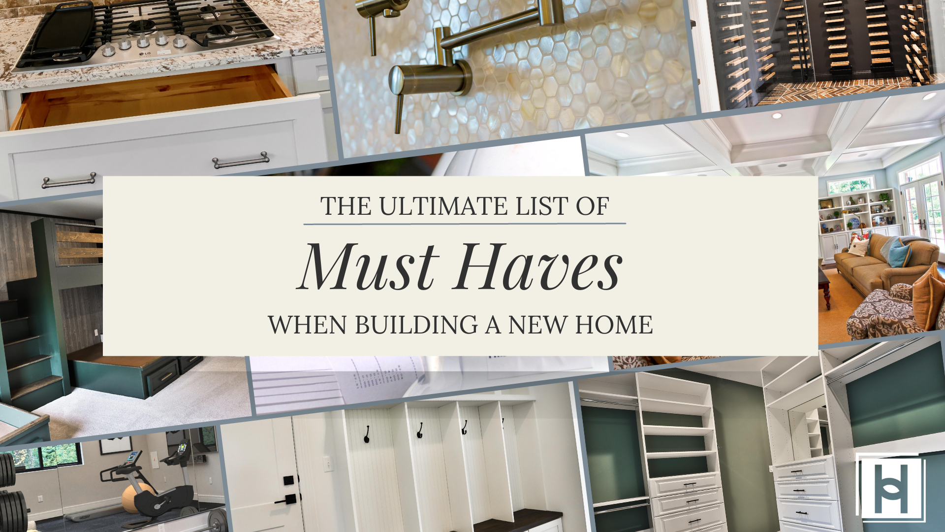 Must Haves for Building Your First Home